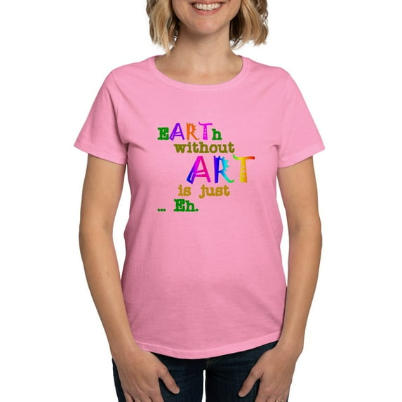 CafePress - Earthwithoutart Women's Dark T Shirt - Women's Traditional Fit Dark T-Shirt