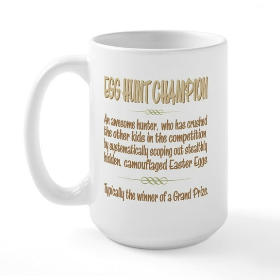 CafePress - Easter Egg Hunt Champion Definition Large Mug - 15 oz Ceramic Large White Novelty Mug
