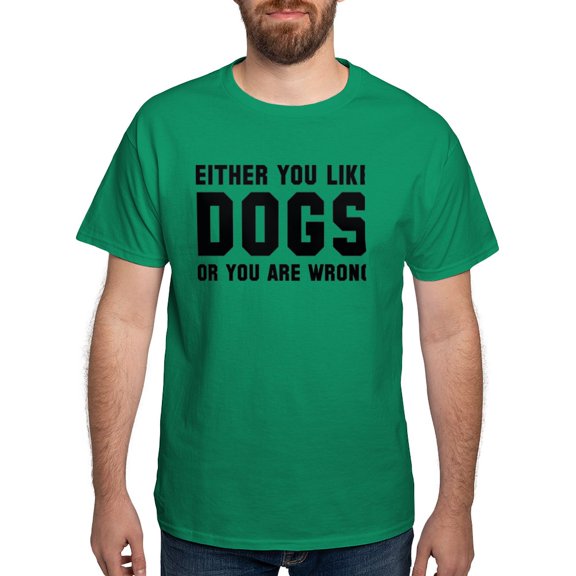 CafePress - Either You Like Dogs T Shirt - Men's Classic Graphic Cotton T-Shirt