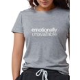 thumbnail image 1 of CafePress - Emotionally Unavailable Women's Deluxe T Shirt - Womens Tri-blend T-Shirt, 1 of 1