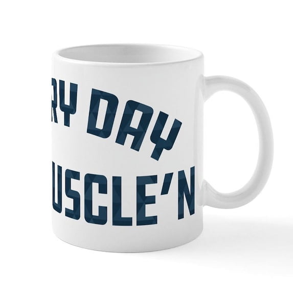 CafePress - Everyday I'm Muscle'n Pattern - 11 oz Ceramic Mug - Novelty Coffee Tea Cup