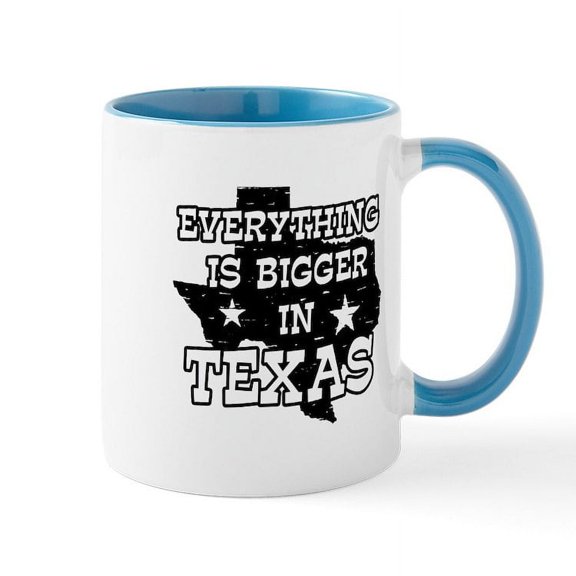 CafePress - Everything Is Bigger In Texas Mug - 11 oz Ceramic Mug - Novelty Coffee Tea Cup