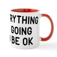 thumbnail image 1 of CafePress - Everything Is Going To Be OK Mug - 11 oz Ceramic Mug - Novelty Coffee Tea Cup, 1 of 6