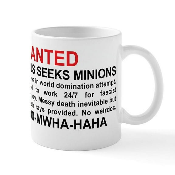 CafePress - Evil Genius Seeks Minions Mug - 11 oz Ceramic Mug - Novelty Coffee Tea Cup