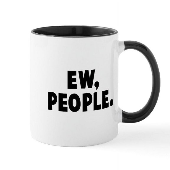CafePress - Ew, People. Mug - 11 oz Ceramic Mug - Novelty Coffee Tea Cup