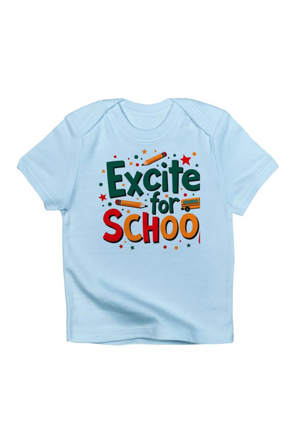 - Excited For School T Shirt – Fun & Motivational Infant T Shirt - Infant T-Shirt