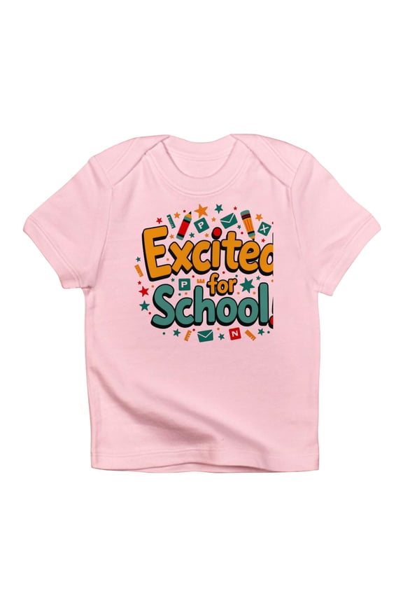 - Excited For School T Shirt – Fun & Motivational Infant T Shirt - Infant T-Shirt