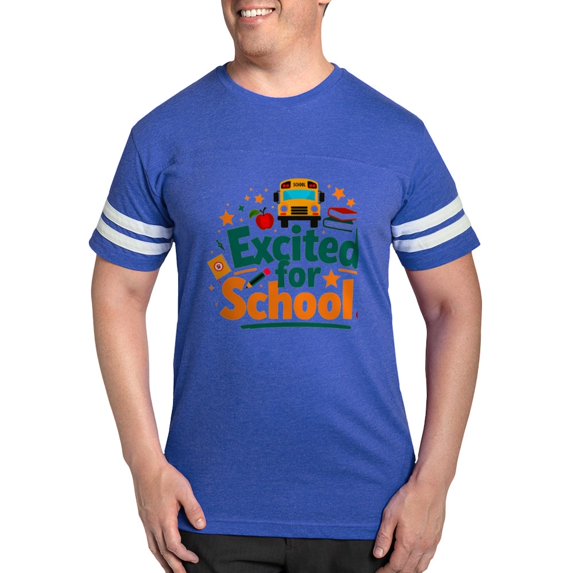 CafePress - Excited For School T Shirt – Fun & Motivational Men's Football T Shirt - Mens Football Shirt