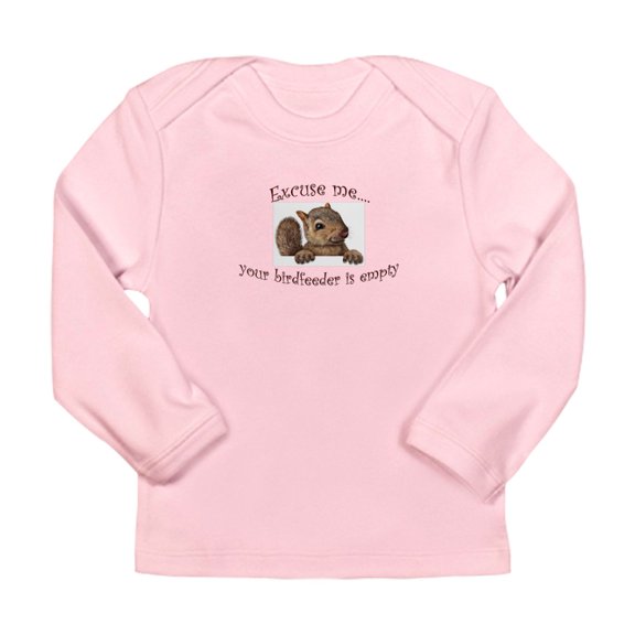 CafePress - Excuse Me...Your Birdfeeder Is Empty Long Sleeve T - Long Sleeve Infant T-Shirt