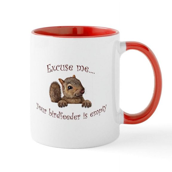 CafePress - Excuse Me...Your Birdfeeder Is Empty Mugs - 11 oz Ceramic Mug - Novelty Coffee Tea Cup