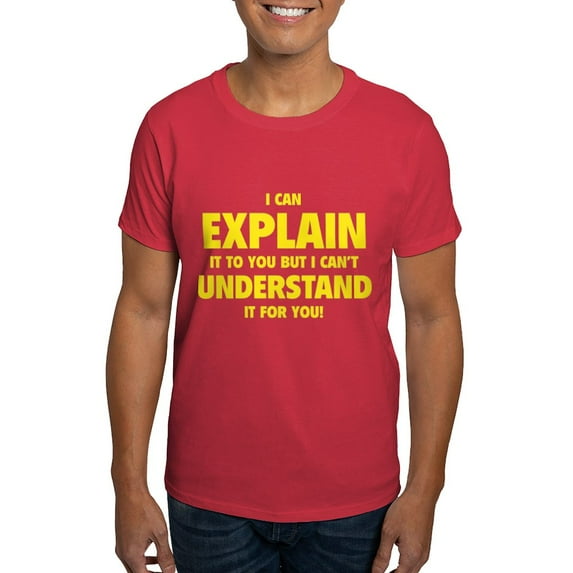 CafePress - Explain Understand Dark T Shirt - Men's Classic Graphic Cotton T-Shirt