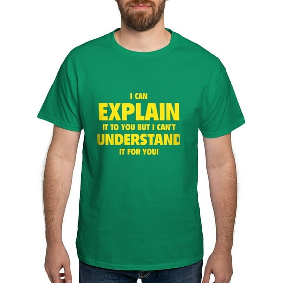 CafePress - Explain Understand Dark T Shirt - Men's Classic Graphic Cotton T-Shirt