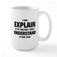 thumbnail image 1 of CafePress - Explain Understand Large Mug - 15 oz Ceramic Large White Novelty Mug, 1 of 6