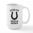 thumbnail image 1 of CafePress - Eyes Up Heels Down - 15 oz Ceramic Large White Novelty Mug, 1 of 6