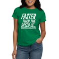 thumbnail image 1 of CafePress - Faster Than The Speed Of Something Slower T Shirt - Women's Traditional Fit Dark T-Shirt, 1 of 4