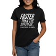 thumbnail image 1 of CafePress - Faster Than The Speed Of Something Slower T Shirt - Women's Traditional Fit Dark T-Shirt, 1 of 4