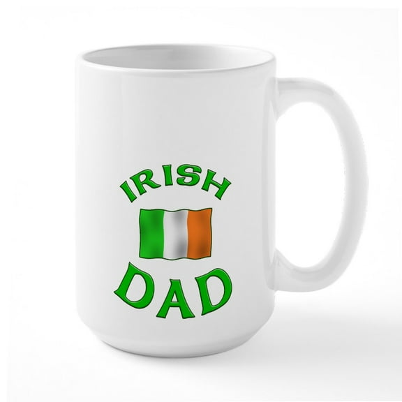 CafePress - Father's Day Irish Dad Large Mug - 15 oz Ceramic Large White Novelty Mug