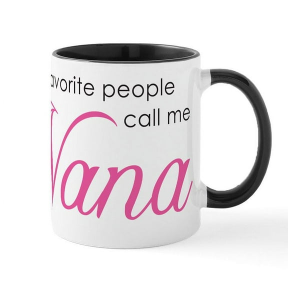 CafePress - Favorite People Call Me Nana Mug - 11 oz Ceramic Mug - Novelty Coffee Tea Cup