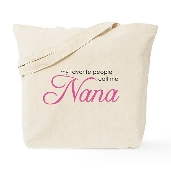 CafePress - Favorite People Call Me Nana Tote Bag - Unisex Canvas Tote Bag, Beige, 1-Piece