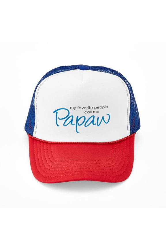 - Favorite People Call Me Papaw - Trucker Hat - Polyester Foam Front and Nylon Mesh Weave Back