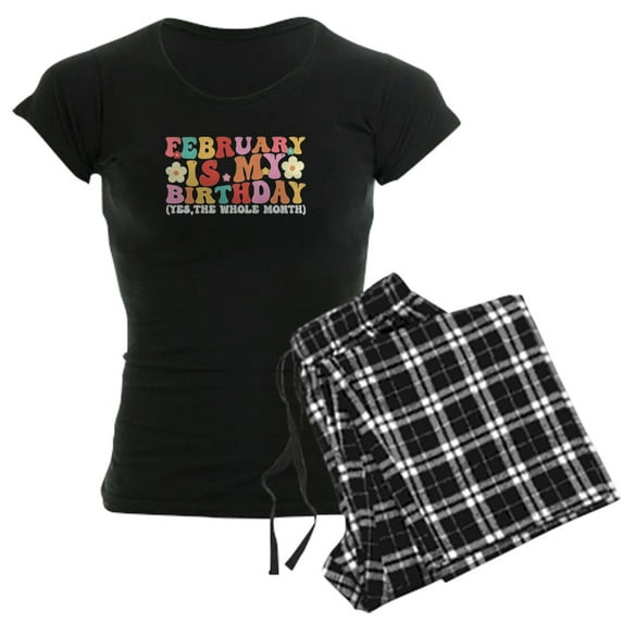 CafePress - February Is My Birthday Pajamas - Women's Short Sleeve Print T-Shirt and Pants Dark Cotton Pajama Set