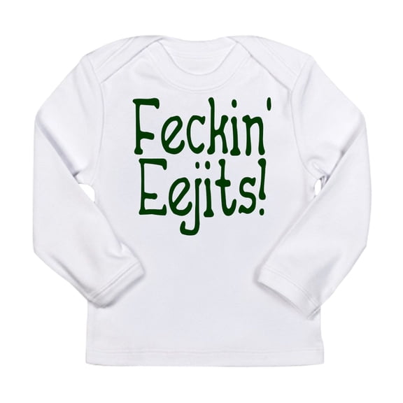 CafePress - Feckin' Eejits! Long Sleeve Infant T Shirt - Long Sleeve Infant T-Shirt