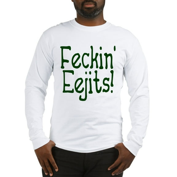 CafePress - Feckin' Eejits! Long Sleeve T Shirt - Unisex Cotton Long Sleeve T-Shirt