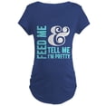 thumbnail image 1 of CafePress - Feed Me And Tell Me I'm Pretty Maternity T Shirt - Maternity Dark T-Shirt, 1 of 3