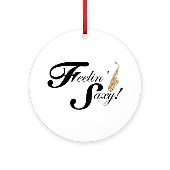 CafePress - Feelin' Saxy - Round Wood Ornament 4"