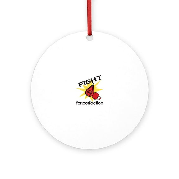 CafePress - Fight For Perfection - Round Wood Ornament 4"