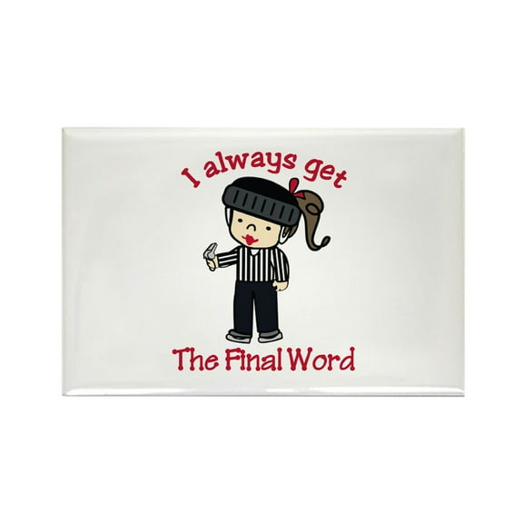 CafePress - Final Word Magnets - Rectangle Magnet, 2"x3" Refrigerator Magnet