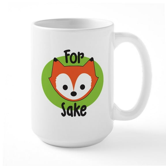 CafePress - For Fox Sake Large Mug - 15 oz Ceramic Large White Nolvety Mug