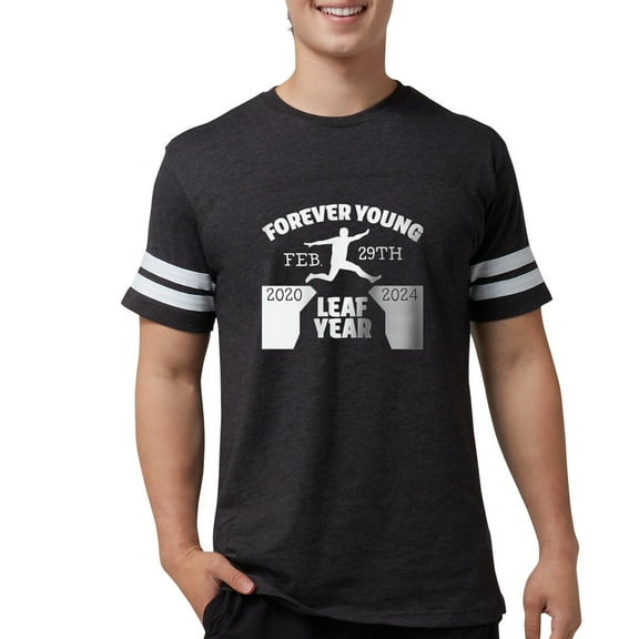 CafePress - Forever Young Feb 29Th Leap Year T Shirt - Mens Football Shirt