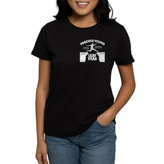 CafePress - Forever Young Feb 29Th Leap Year T Shirt - Women's Traditional Fit Dark T-Shirt