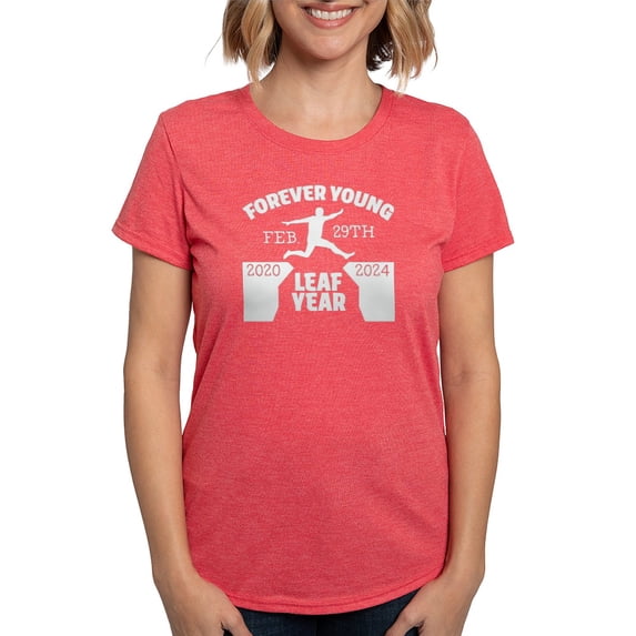 CafePress - Forever Young Feb 29Th Leap Year T Shirt - Womens Tri-blend T-Shirt