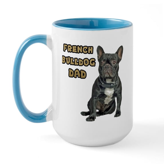 CafePress - French Bulldog Dad Large Mug - 15 oz Ceramic Large White Novelty Mug