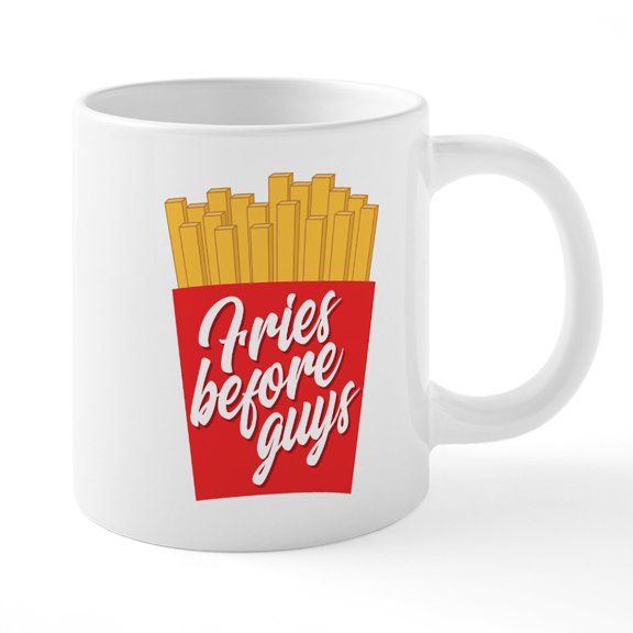 CafePress - Fries Before Guys - 20 Oz White Ceramic Mega Mug