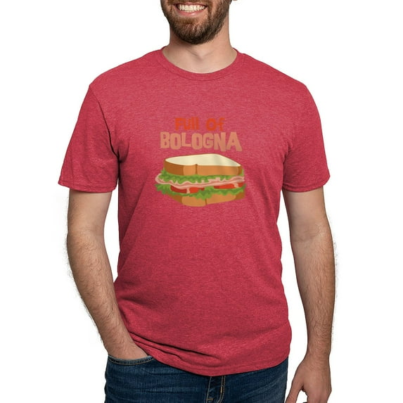 CafePress - Full Of Bologna Men's Deluxe T Shirt - Mens Tri-blend T-Shirt