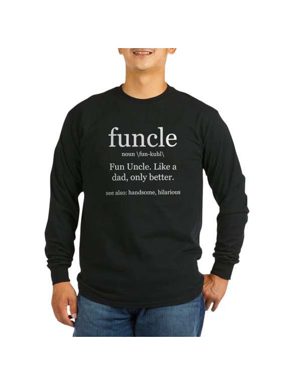 - Fun Uncle Definition Long Sleeve T Shirt - Long Sleeve Dark T-Shirt