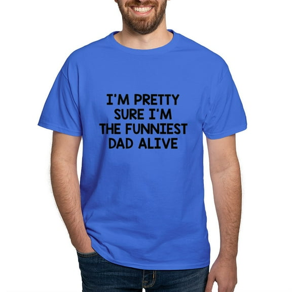 CafePress - Funniest Dad Alive Dark T Shirt - Men's Classic Graphic Cotton T-Shirt