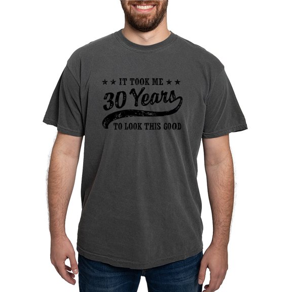 CafePress - Funny 30Th Birthday T Shirt - Mens Comfort Colors Shirt