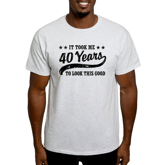 CafePress - Funny 40Th Birthday Light T Shirt - Men's Classic Graphic T-Shirt