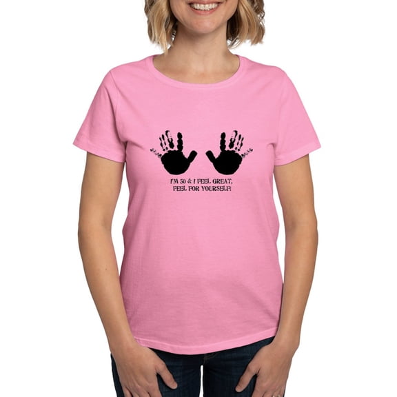 CafePress - Funny 50Th Birthday Hands Women's Dark T Shirt - Women's Traditional Fit Dark T-Shirt