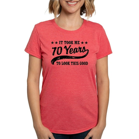 CafePress - Funny 70Th Birthday T Shirt - Womens Tri-blend T-Shirt