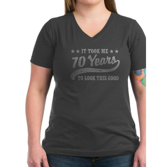 CafePress - Funny 70Th Birthday Women's V Neck Dark T Shirt - Women's V-Neck Dark T-Shirt