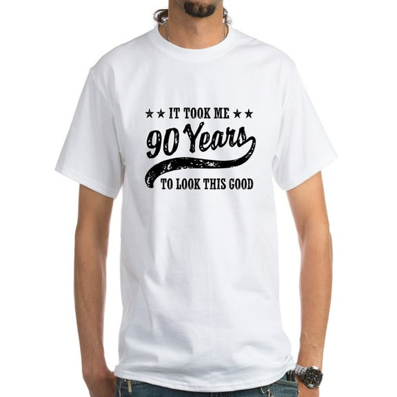 CafePress - Funny 90Th Birthday White T-Shirt - Men's Classic T-Shirts