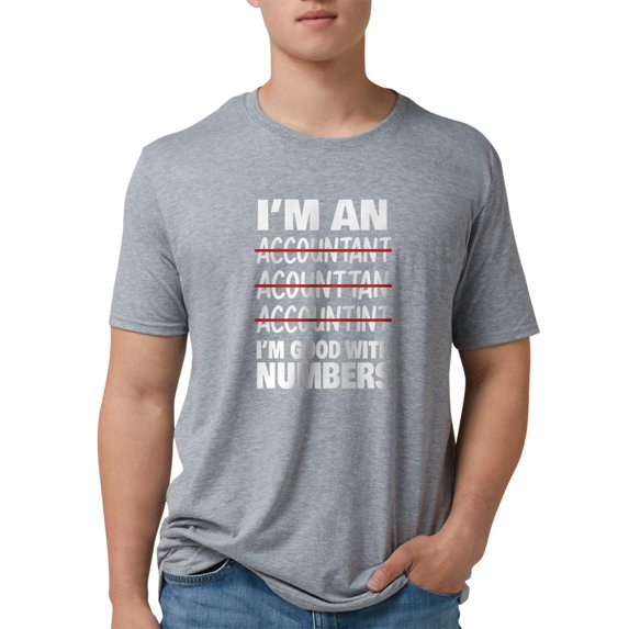 CafePress - Funny Accountant Accounting T Shirt - Mens Tri-blend T-Shirt