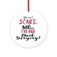 thumbnail image 1 of CafePress - Funny Back Surgery Recovery -  Round Wood Ornament 4", 1 of 2