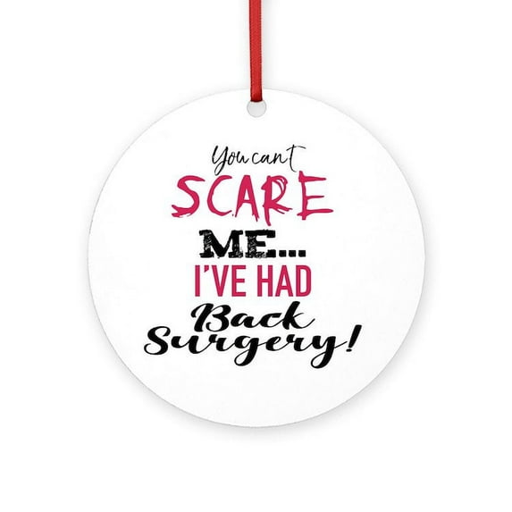 CafePress - Funny Back Surgery Recovery - Round Wood Ornament 4"