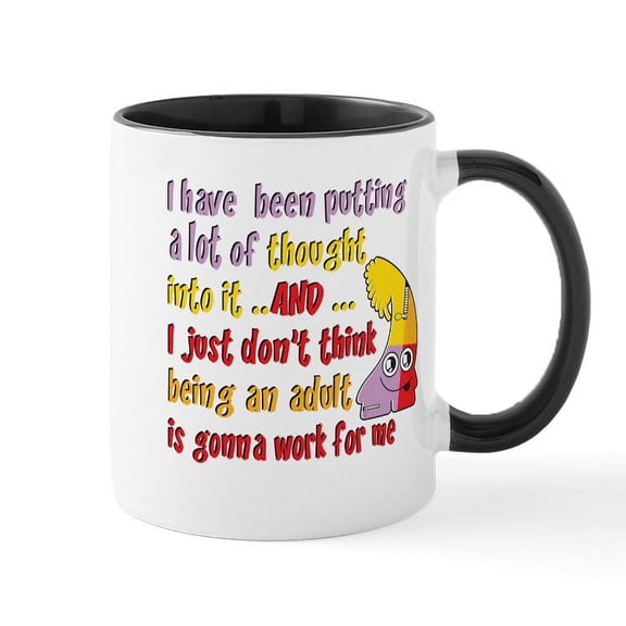 CafePress - Funny Being An Adult Mugs - 11 oz Ceramic Mug - Novelty Coffee Tea Cup
